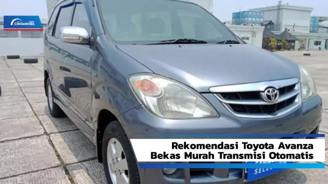 Toyota Avanza Matic Bekas Jakarta. Harga Toyota Avanza Matic Bekas Kini Mulai Rp70 Juta