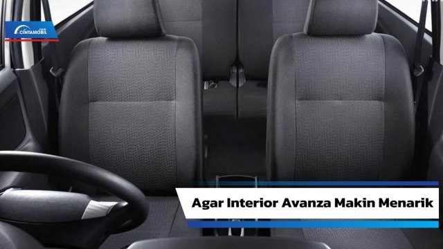 Modifikasi Jok Mobil Avanza Veloz. Ingin Pasang Cover Jok Mobil Avanza? Ini Rincian Harganya