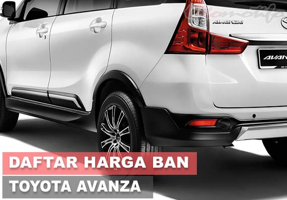 Merk Ban Mobil Avanza Terbaik. 61 Harga Ban Mobil Avanza Murah dan Terbaik Terbaru 2022